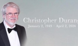 托尼奖得主克里斯托弗·杜兰去世，享年75岁