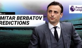 迪米塔尔·贝尔巴托夫的英超预测包括阿森纳vs水晶宫